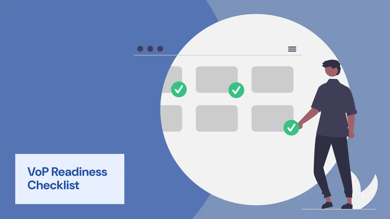 VoP Readiness Checklist: Are You Technically and Operationally Prepared?